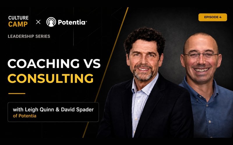 Potentia Assessments on the Culture Camp Podcast — coaching vs consulting episode with David Spader and Leigh Quinn